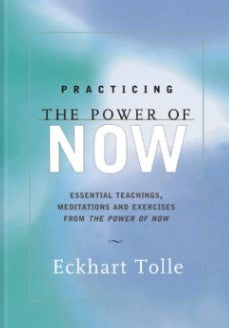 BOOK REVIEW: Practicing the Power of Now by Eckhart Tolle